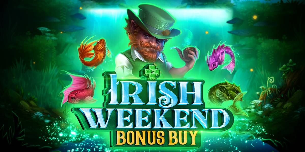 สนุกกับดินแดนที่น่าหลงใหล IRISH WEEKEND BONUS BUY